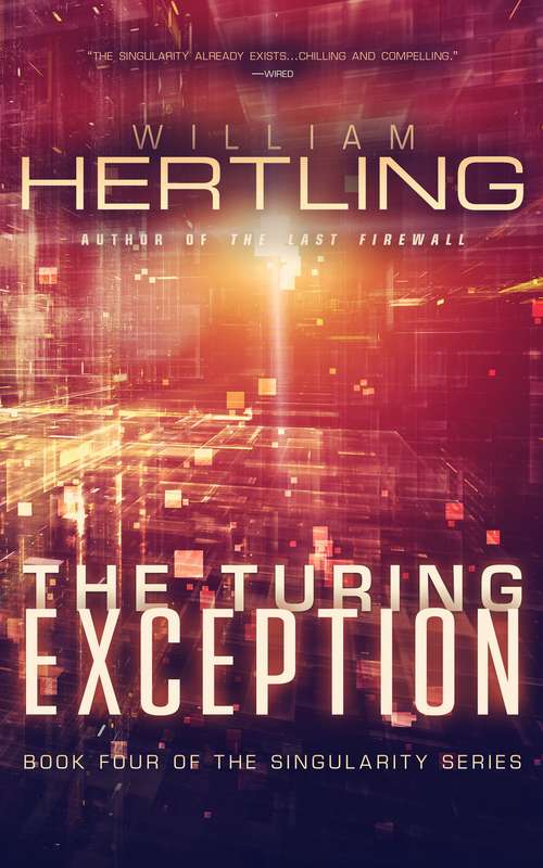 Book cover of The Turing Exception (Singularity Series, Book #4)