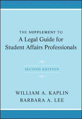 Book cover of The Supplement to A Legal Guide for Student Affairs Professionals