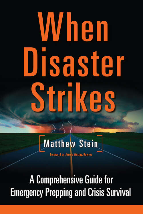 Book cover of When Disaster Strikes: A Comprehensive Guide for Emergency Prepping and Crisis Survival