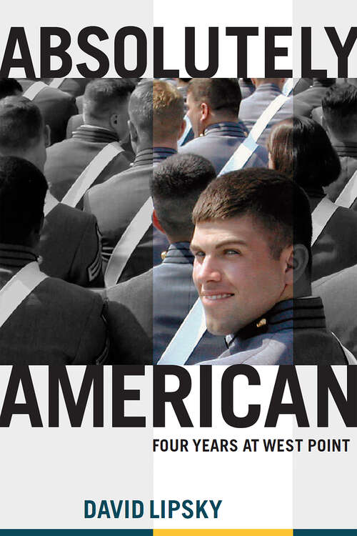 Book cover of Absolutely American: Four Years at West Point
