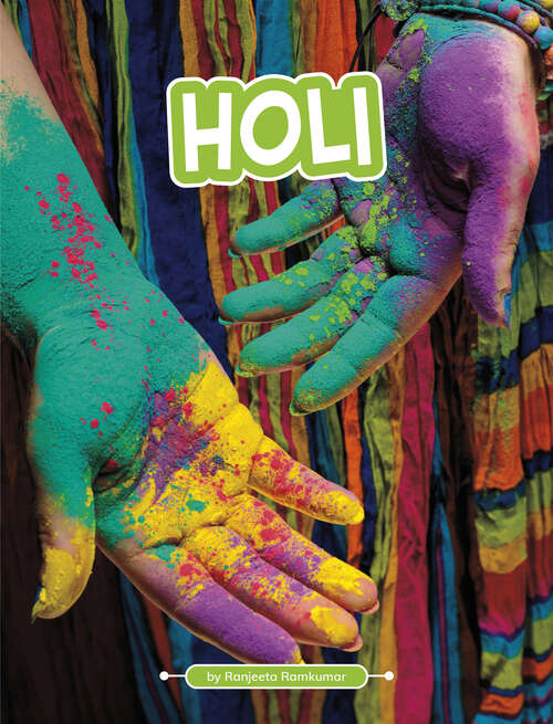 Book cover of Holi (Traditions And Celebrations Ser.)