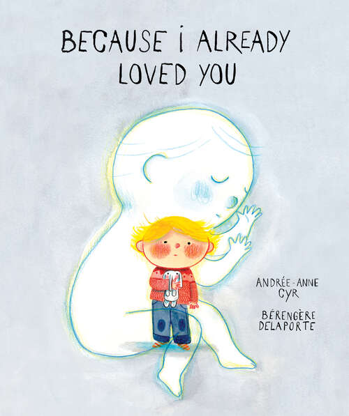 Book cover of Because I Already Loved You