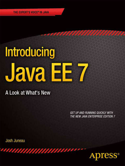 Introducing Java EE 7: A Look at What's New