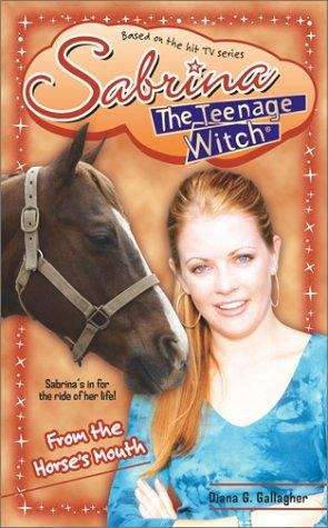 Book cover of From the Horse's Mouth (Sabrina the Teenage Witch #39)