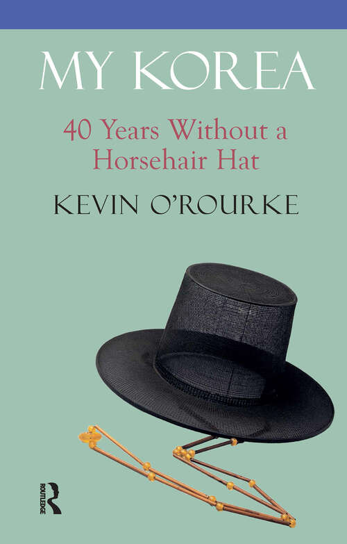 Book cover of My Korea: 40 Years Without a Horsehair Hat (1)