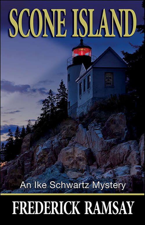 Book cover of Scone Island: An Ike Schwartz Mystery (Ike Schwartz Series #8)