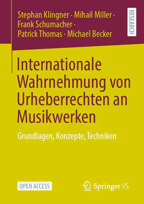 Internationale Wahrnehmung von Urheberrechten an Musikwerken: Grundlagen, Konzepte, Techniken
