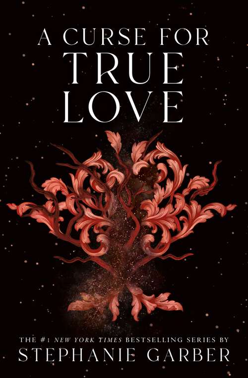 Book cover of A Curse for True Love (Once Upon a Broken Heart #3)
