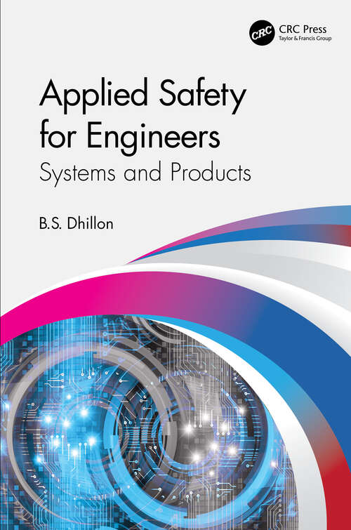 Applied Safety for Engineers: Systems and Products