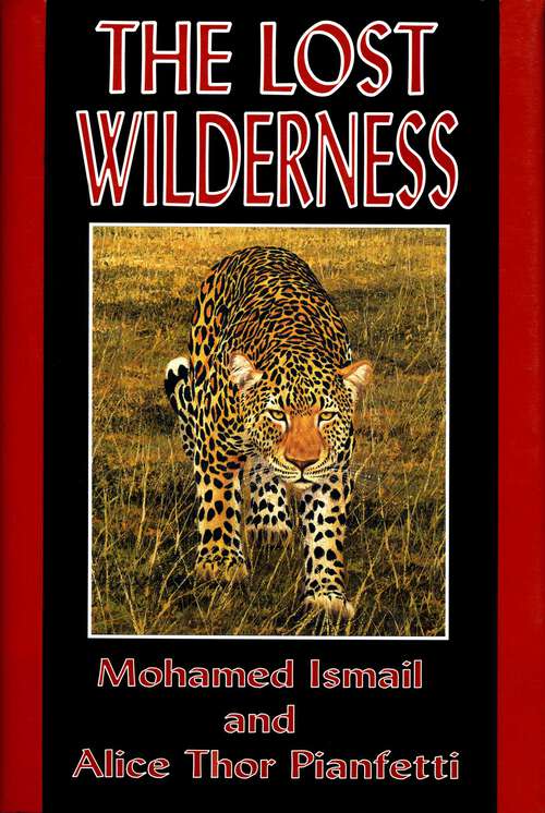 Book cover of The Lost Wilderness: Tales of East Africa