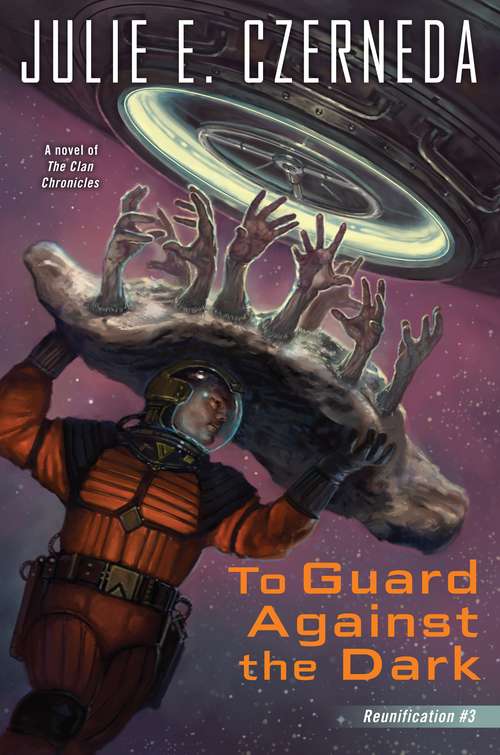 To Guard Against the Dark (Reunification #3)