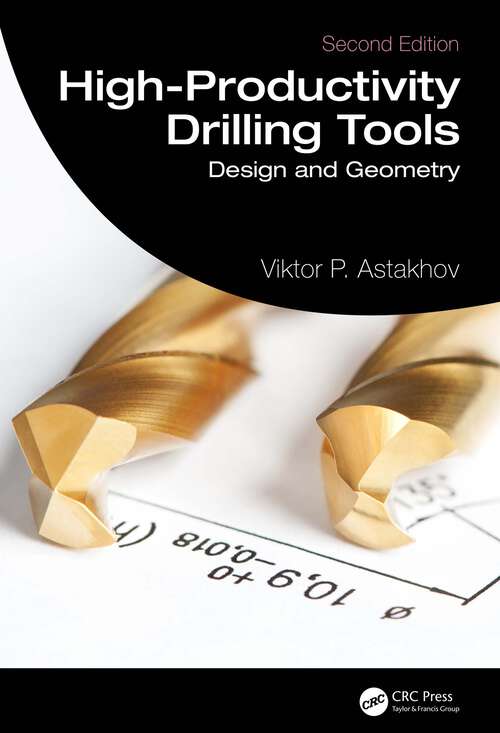 Book cover of High-Productivity Drilling Tools: Design and Geometry