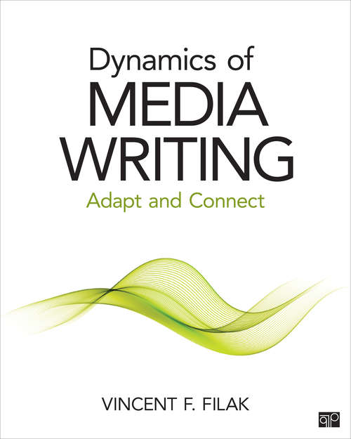 Book cover of Dynamics of Media Writing: Adapt and Connect