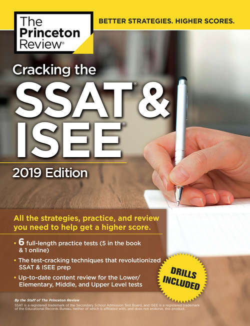 Book cover of Cracking the SSAT & ISEE, 2019 Edition: All the Strategies, Practice, and Review You Need to Help Get a Higher Score (Private Test Preparation)