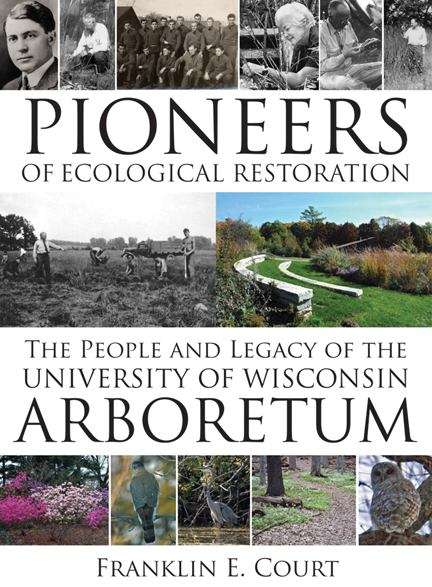 Book cover of Pioneer of Ecological Restoration