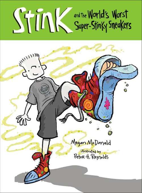 Book cover of Stink and the World's Worst Super-Stinky Sneakers (Stink  #3)
