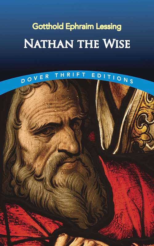 Nathan the Wise: A Dramatic Poem (Dover Thrift Editions)
