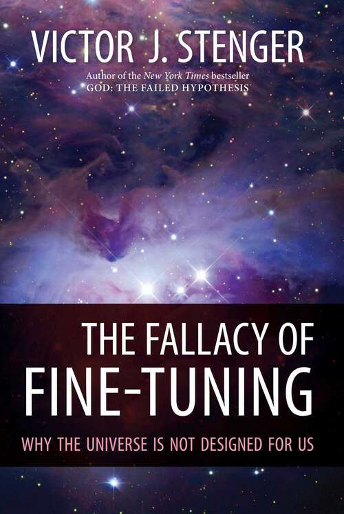 Book cover of Fallacy of Fine-Tuning: Why the Universe Is Not Designed for Us