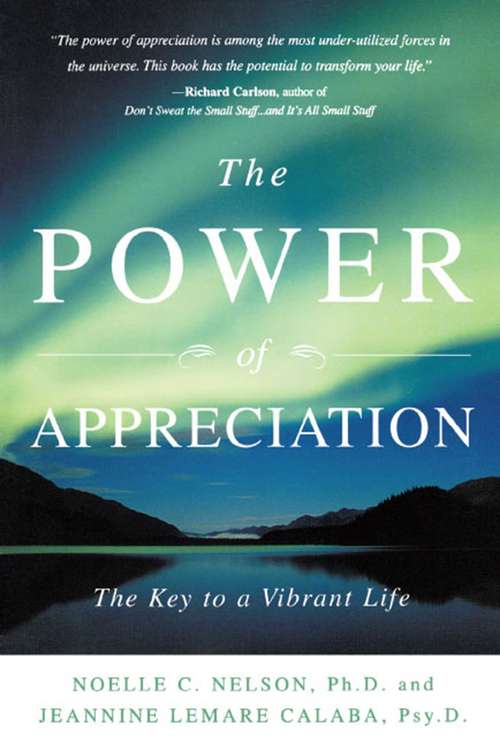 Book cover of The Power of Appreciation: The Key to a Vibrant Life