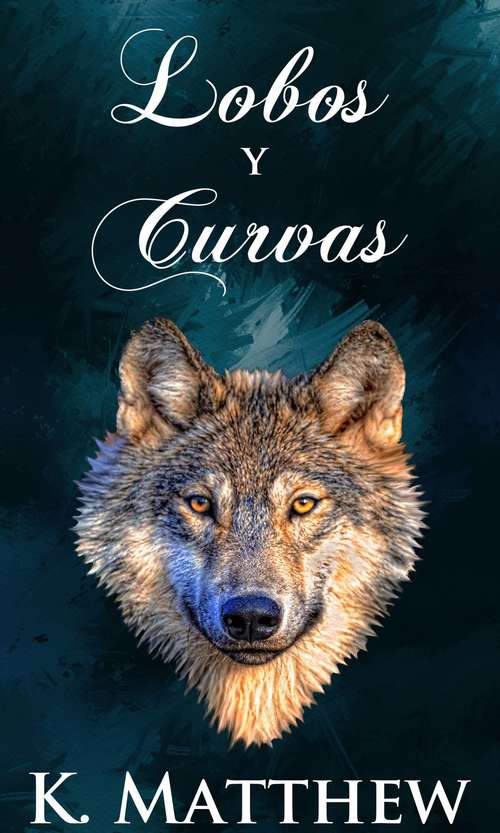 Book cover of Lobos y Curvas