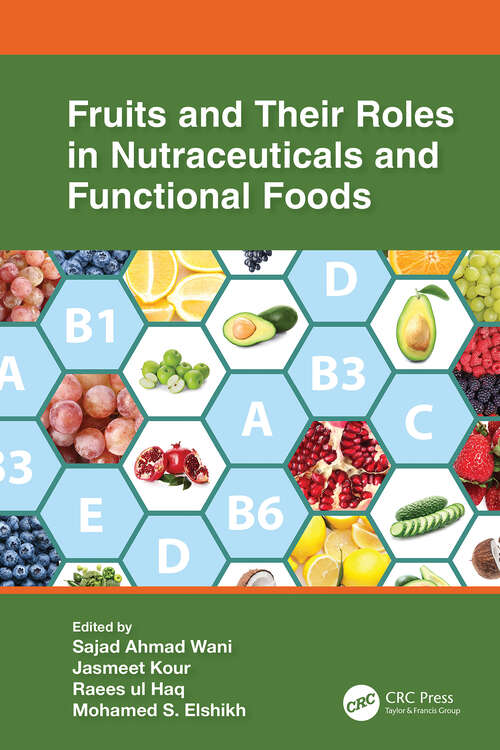 Book cover of Fruits and Their Roles in Nutraceuticals and Functional Foods