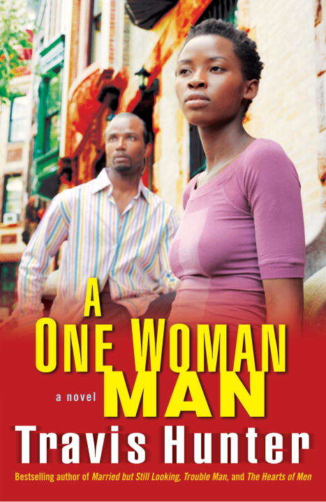 Book cover of A One Woman Man: A Novel