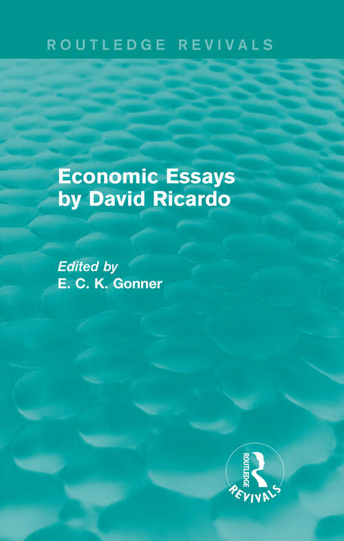 Book cover of Economic Essays by David Ricardo: Economic Essays By David Ricardo (Routledge Revivals)