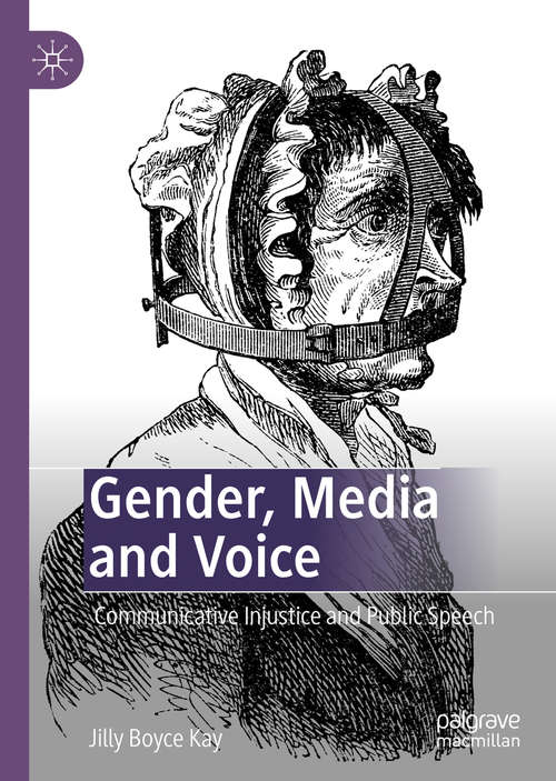 Gender, Media and Voice: Communicative Injustice and Public Speech