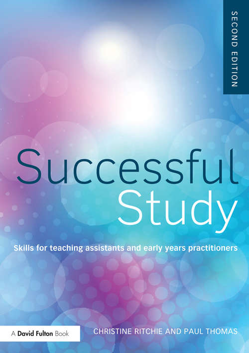 Successful Study: Skills for teaching assistants and early years practitioners
