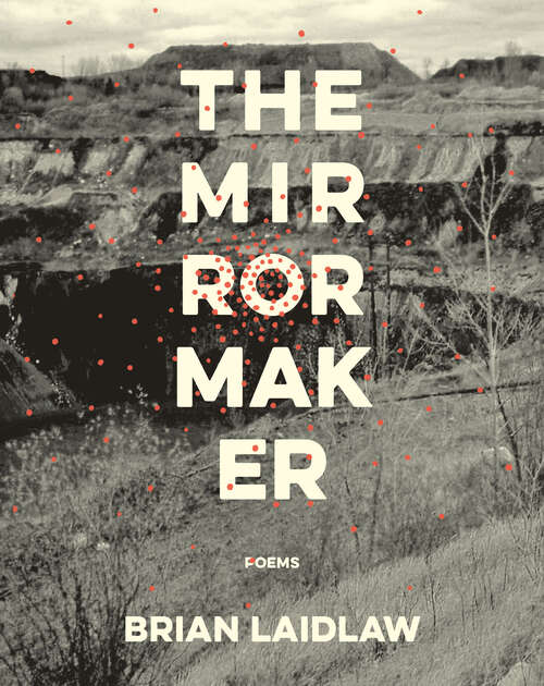 Book cover of The Mirrormaker: Poems