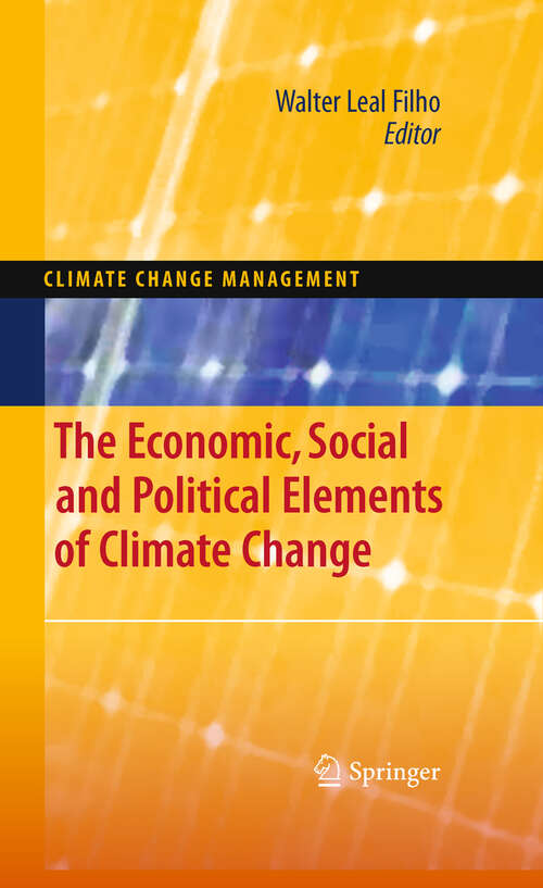 Book cover of The Economic, Social and Political Elements of Climate Change