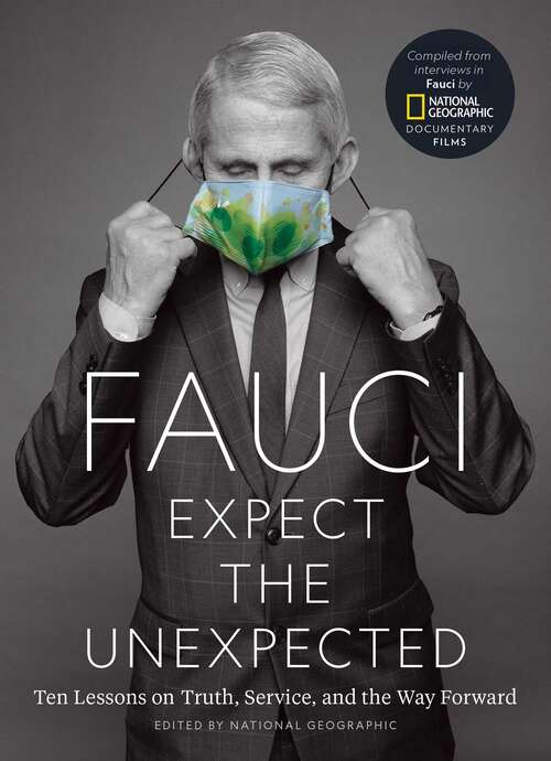 Book cover of Fauci: Ten Lessons on Truth, Service, and the Way Forward