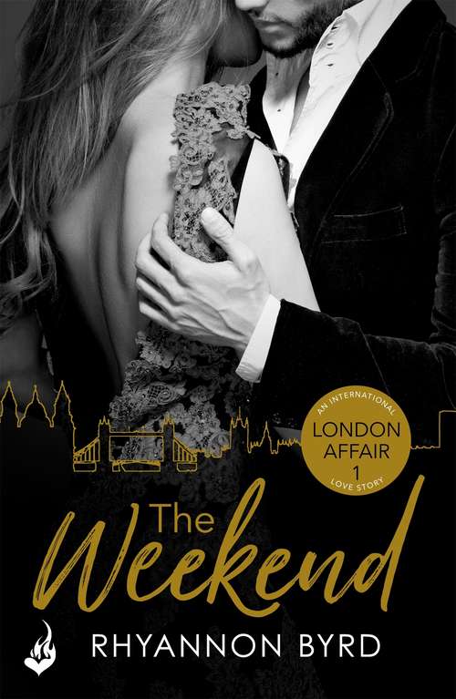 Book cover of The Weekend: London Affair Part 1