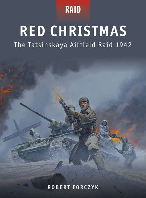 Red Christmas # The Tatsinskaya Airfield Raid 1942