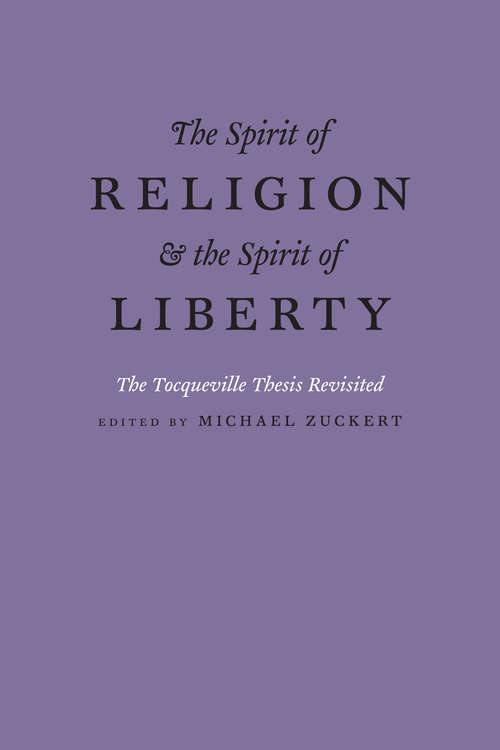 Book cover of The Spirit of Religion and the Spirit of Liberty: The Tocqueville Thesis Revisited