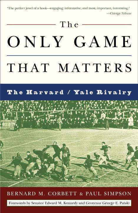The Only Game That Matters: The Harvard / Yale Rivalry