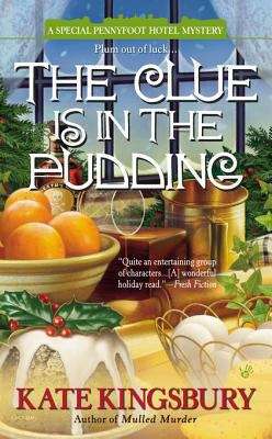 The Clue is in the Pudding (Pennyfoot Hotel Mystery Book #20)
