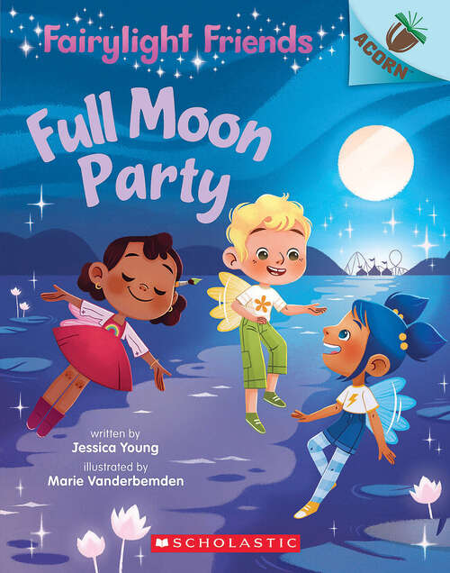 Full Moon Party: An Acorn Book (Fairylight Friends)
