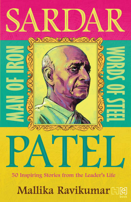 Book cover of Sardar Patel: 50 Inspiring Stories from the Leader’s Life