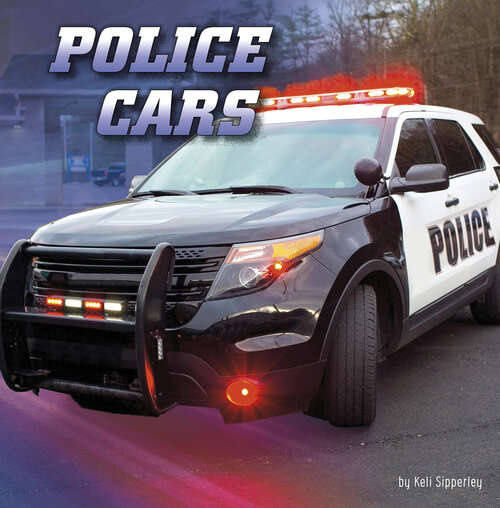 Book cover of Police Cars (Wild About Wheels)