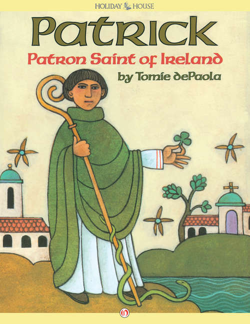 Book cover of Patrick, Patron Saint of Ireland