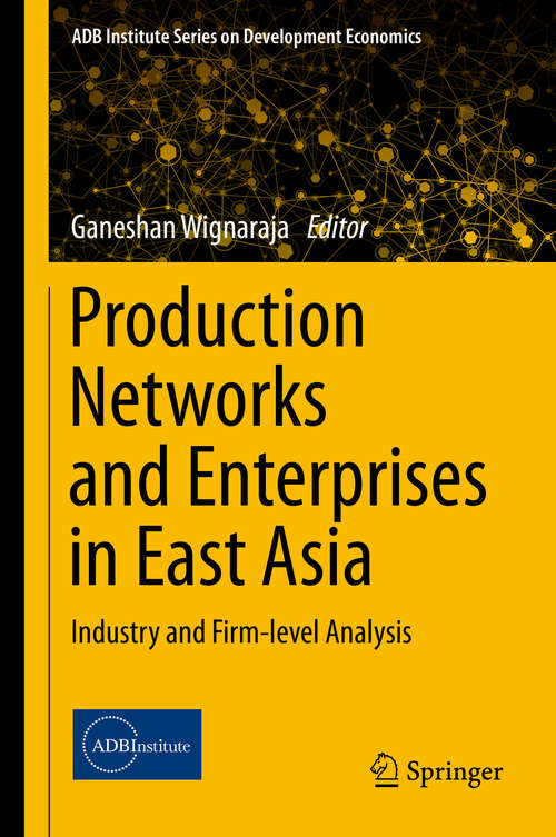 Book cover of Production Networks and Enterprises in East Asia