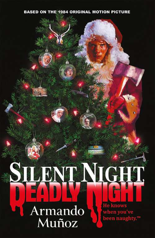 Book cover of Silent Night, Deadly Night: The Official Novelization of the Original Movie