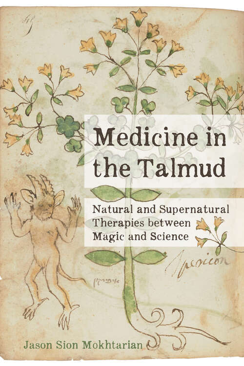 Book cover of Medicine in the Talmud: Natural and Supernatural Therapies between Magic and Science