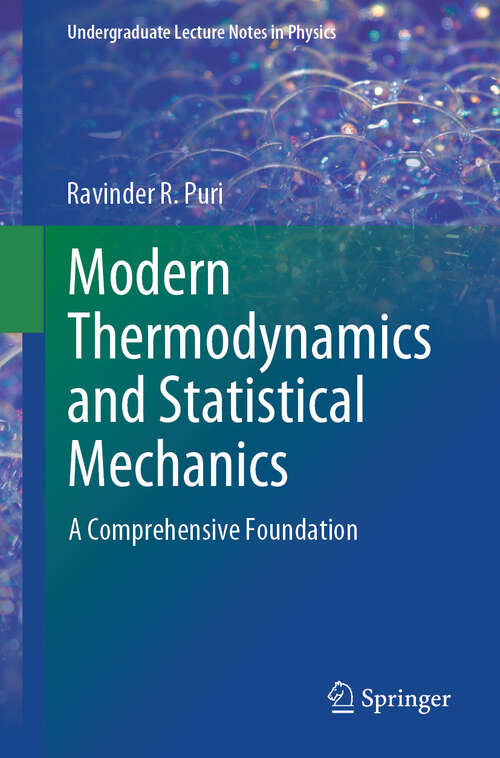 Book cover of Modern Thermodynamics and Statistical Mechanics: A Comprehensive Foundation (2024) (Undergraduate Lecture Notes in Physics)