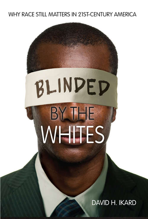 Book cover of Blinded by the Whites