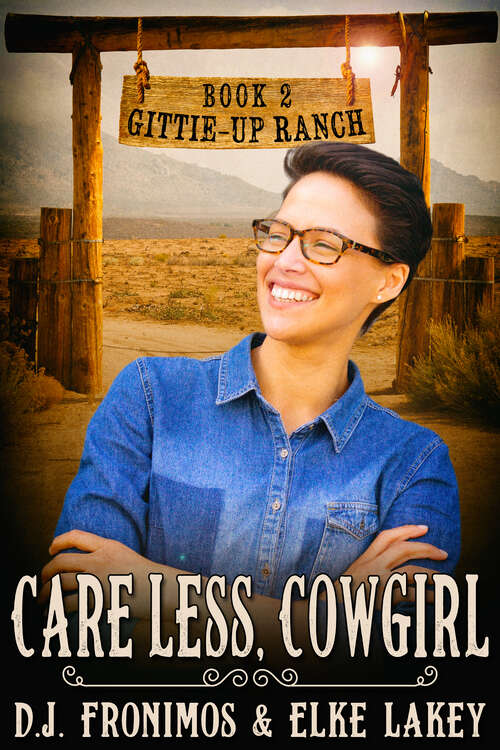 Book cover of Care Less, Cowgirl