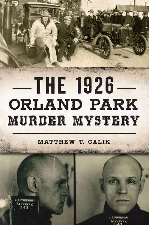 Book cover of The 1926 Orland Park Murder Mystery (True Crime)