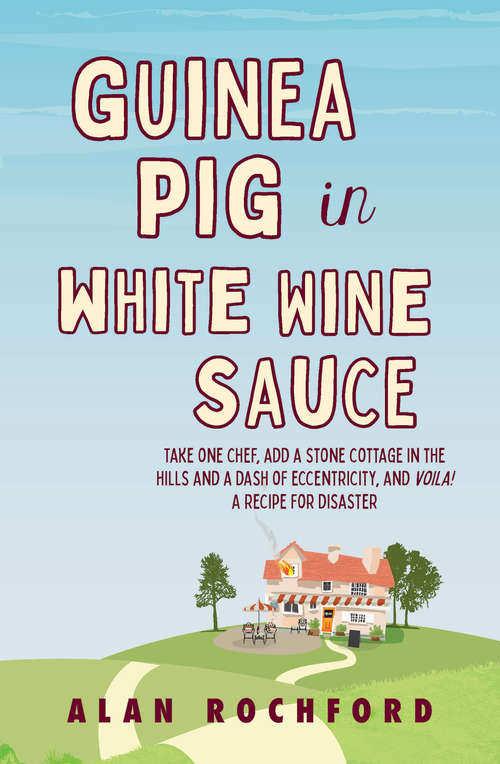Book cover of Guinea Pig in White Wine Sauce