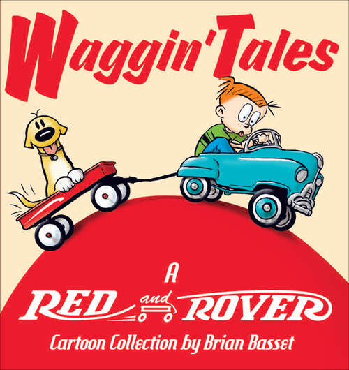 Book cover of Waggin' Tales: A Red And Rover Collection (Red and Rover Collection)